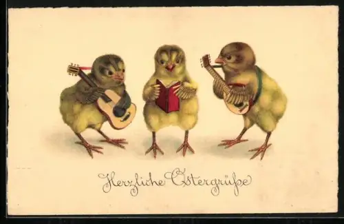 AK Drei Osterküken musizieren zusammen, Herzliche Ostergrüsse