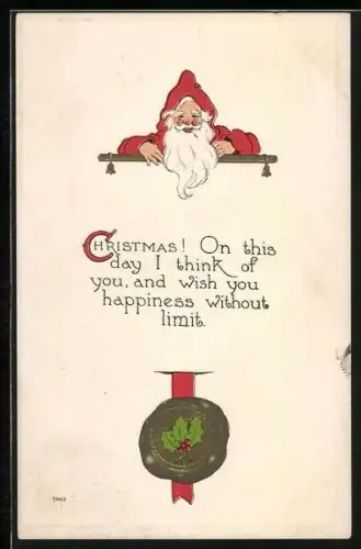 AK Glücklicher Weihnachtsmann mit einem Siegel, Christmas! On this day I think of you and wish you happiness...