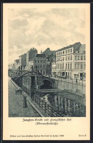 Künstler-AK Berlin, Jungfernbrücke an der Oberwasserstrasse