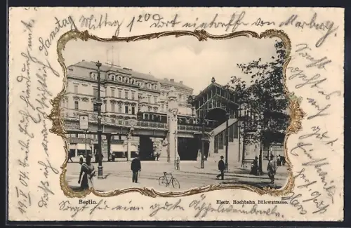 AK Berlin-Schöneberg, Electr. Hochbahn Bülowstrasse