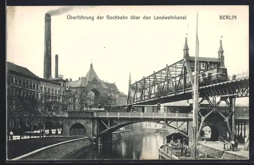 AK Berlin, Überführung der Hochbahn über den Landwehrkanal