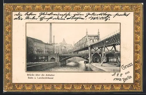 AK Berlin, Brücke über die Anhalter Bahn u. Landwehrkanal, Ornament-Rahmen