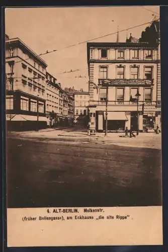 AK Alt-Berlin, Molkenstrasse (früher Bollengasse) am Eckhaus Alte Rippe