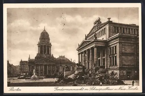 AK Berlin, Gendarmenmarkt mit Schauspielhaus und Neue Kirche