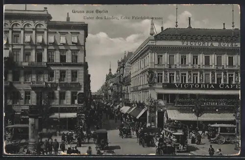 AK Berlin, Unter den Linden Ecke Friedrichstrasse, Victoria Hotel, Victoria Café