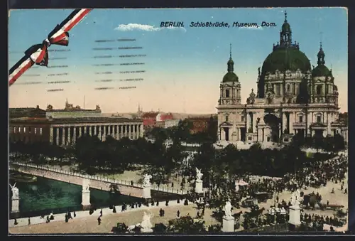AK Berlin, Schlossbrücke, Museum, Dom
