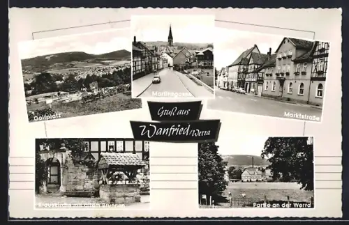 AK Wanfried /Werra, Golfplatz, Marktstrasse, Martinsgasse, Klauskirche mit altem Brunnen, Partie an der Werra