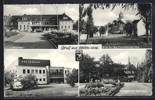 AK Ahlen /Westf., Bahnhof, Bartholomäuskirche, Hallenbad, Anlagen am Bahnhof