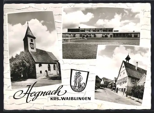 AK Hegnach /Krs. Waiblingen, Kirche, Schule, Strassenansicht