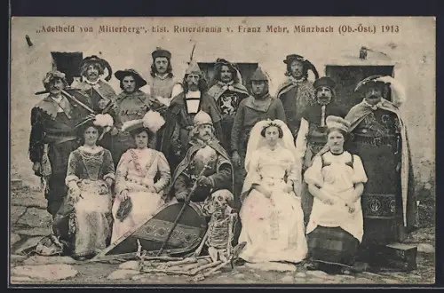AK Münzbach /Ob.-Öst., Adelheid von Mitterberg, Hist. Ritterdrama von Franz Mehr 1913