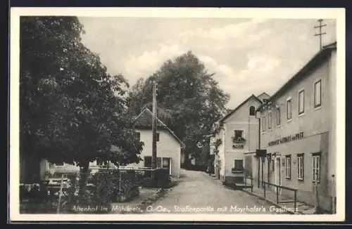 AK Altenhof im Mühlkreis, Strassenpartie mit Gasthaus Mayrhofer