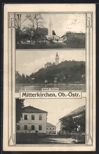 AK Mitterkirchen, Strassenpartie im Ortskern, Schloss Wallersee, Kirche