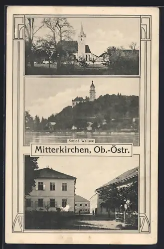 AK Mitterkirchen, Strassenpartie im Ortskern, Schloss Wallersee, Kirche