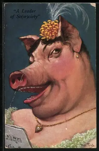 Künstler-AK Arthur Thiele: Vermenschlichtes Schwein stimmt als Dame der Gesellschaft ein Lied an