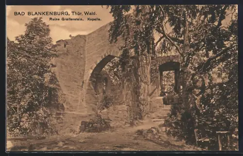 AK Bad Blankenburg /Thür. Wald, Ruine Greifenstein, Kapelle