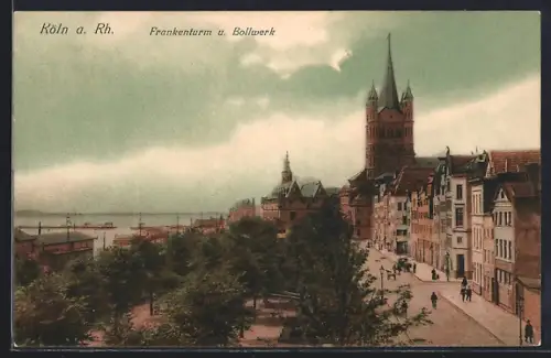 AK Köln a. Rh., Frankenturm, Bollwerk