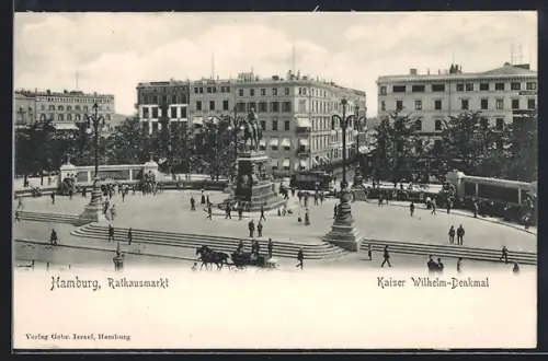 AK Hamburg, Rathausmarkt, Kaiser Wilhelm-Denkmal