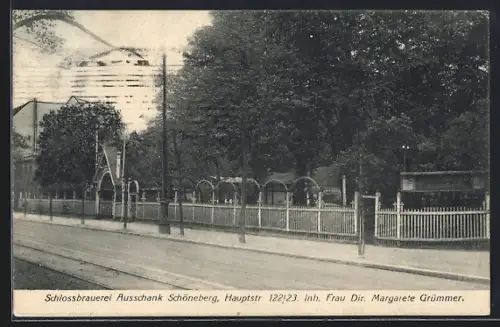 AK Schöneberg, Schlossbrauerei Ausschank in der Hauptstrasse 122/123, Inh. Frau Dir. Margarete Grümmer