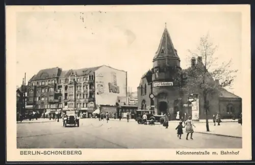 AK Berlin-Schöneberg, Bahnhof mit Kolonnenstrasse