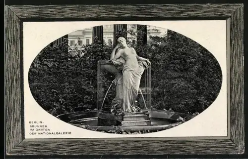 AK Berlin, Brunnen im Garten der Nationalgalerie