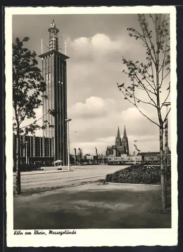 AK Köln am Rhein, Messegelände mit Turmgebäude u. Stadtpanorama