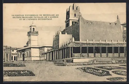AK Bruxelles, Exposition Universelle 1910, Section Francaise, Pavillon de l`Algerie et de L`Afrique Occidentale