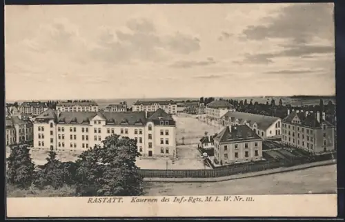 AK Rastatt, Kasernen des Inf.-Rgt. M. L. W. Nr. 111
