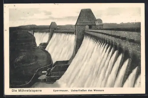 AK Möhnetalsperre, Überfliessen des Wassers an Sperrmauer