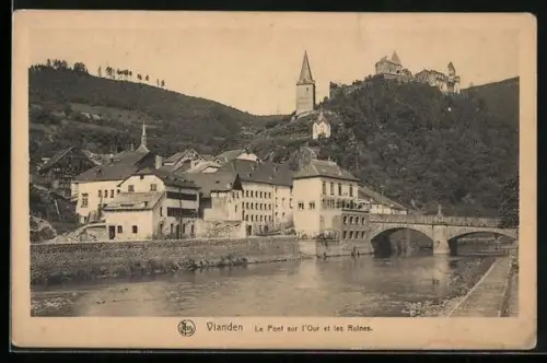 AK Vianden, Le Pont sur l`Our et les Ruines