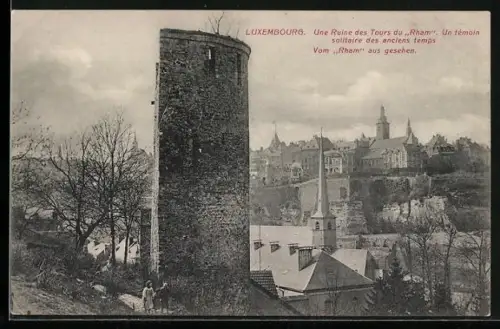 AK Luxembourg, Une Ruine des Tours du Rham, Un témoin solitaire des anciens temps