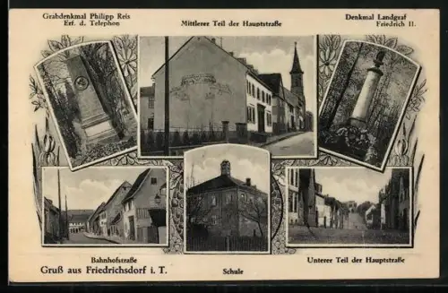 AK Friedrichsdorf / Taunus, Grabdenkmal Philipp Reis, Hauptstrasse, Schule, Denkmal Landgraf Friedrich II