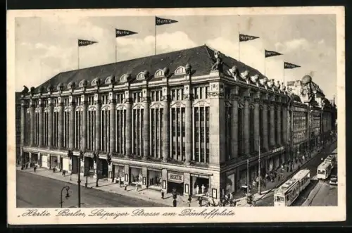 AK Berlin, Hertie, Leipziger Strasse am Dönhoffplatz, Kaufhaus, Strassenbahn