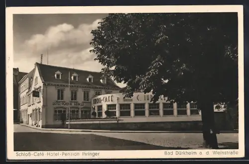AK Bad Dürkheim a. d. Weinstrasse, Schloss-Cafe-Hotel-Pension Ihringer