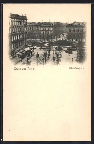 AK Berlin, Wilhelmsplatz