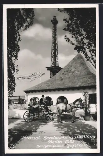 AK Berlin, Internat. Handwerks-Ausstellung 1938, Ungarisches Gasthaus, Funkturm