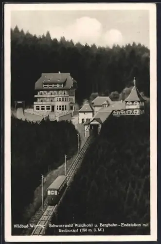 AK Wildbad, Schwarzwald Hotel & Bergbahn, Endstation mit Restaurant