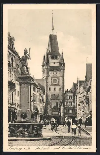 AK Freiburg i. B., Martinstor mit Bertholdsbrunnen