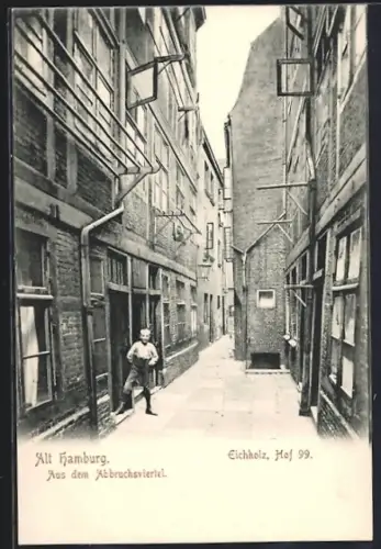 AK Alt-Hamburg, Aus dem Abbruchsviertel, Eichholz, Hof 99