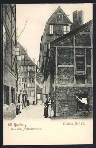 AK Alt-Hamburg, Aus dem Abbruchsviertel, am Hof 54 Eichholz