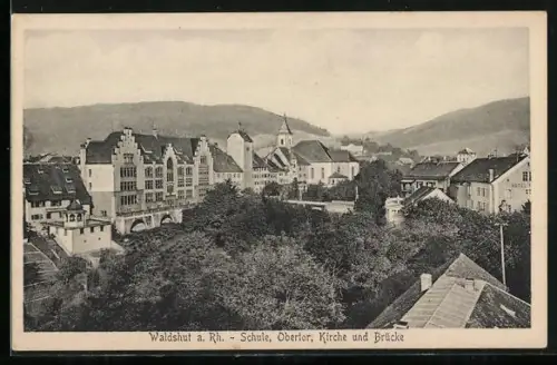 AK Waldshut a. Rh., Schule, Obertor, Kirche, Brücke