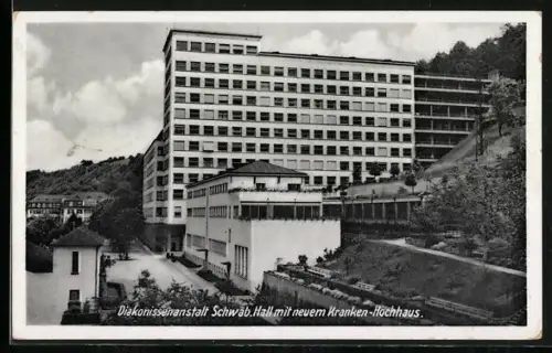 AK Schwäbisch Hall, Diakonissenanstalt mit neuem Kranken-Hochhaus