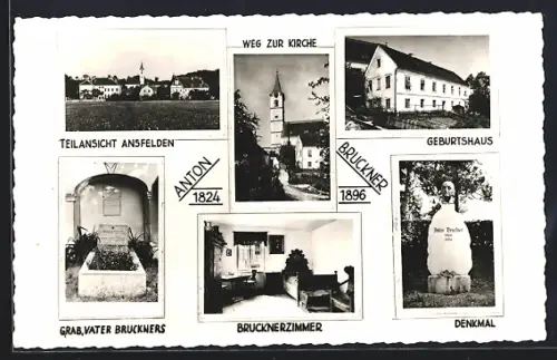 AK Ansfelden, Ortsansichten, Denkmal und Geburtshaus Anton Bruckners