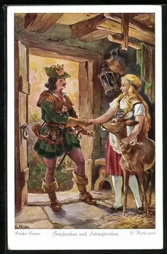 Künstler-AK sign. G. Hinke: Märchen Brüderchen und Schwesterchen, der König im Waldhäuschen