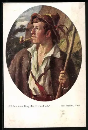 Künstler-AK Thomas Riss: Ich bin vom Berg der Hirtenknab`