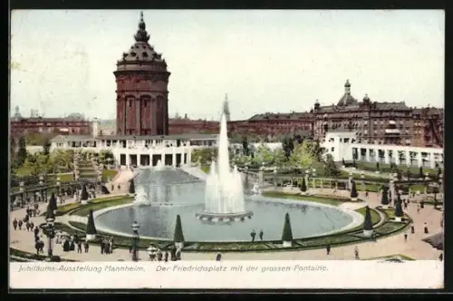 AK Mannheim, Jubiläums-Ausstellung, der Friedrichsplatz mit der grossen Fontäne