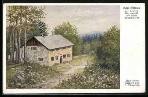 Künstler-AK Klingsbögl: Schöpflhaus der Sektion Wienerwald des Österreichischen Touristenklubs