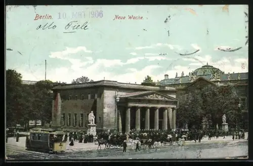 AK Berlin, Neue Wache mit Strassenbahn