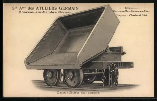 AK Monceau-Sur-Sambre, Ateliers Germain, Wagon culbuteur pour carrieres, kippbarer Waggon Lore
