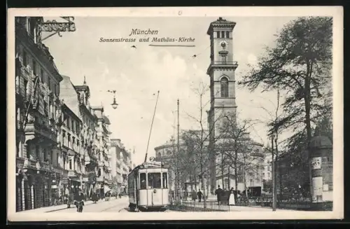 AK München, Sonnenstrasse und Mathäus-Kirche mit Strassenbahn