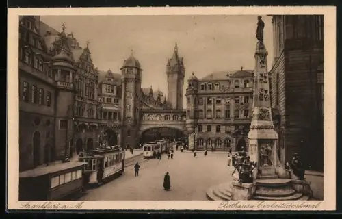 AK Frankfurt am Main, Rathaus und Einheitsdenkmal, Ortspartie mit Strassenbahnen
